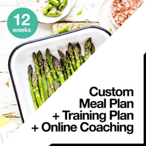 12 Week Custom Meal Plan + Training Plan + Online Coaching