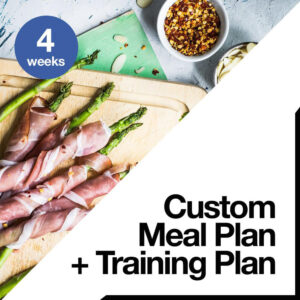 4 Week Custom Meal Plan + Training Plan